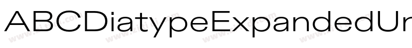 ABCDiatypeExpandedUn字体转换 ABCDiatypeExpandedUn字体转换