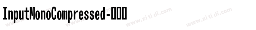 InputMonoCompressed字体转换 InputMonoCompressed字体转换