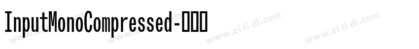 InputMonoCompressed字体转换 InputMonoCompressed字体转换