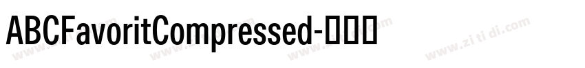 ABCFavoritCompressed字体转换 ABCFavoritCompressed字体转换