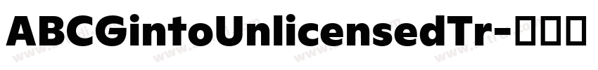 ABCGintoUnlicensedTr字体转换