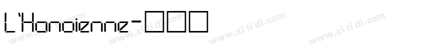 L’Hanoienne字体转换