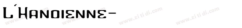 L’Hanoienne字体转换