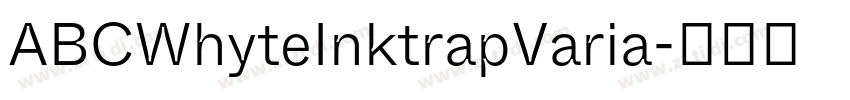 ABCWhyteInktrapVaria字体转换