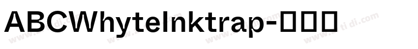 ABCWhyteInktrap字体转换 ABCWhyteInktrap字体转换