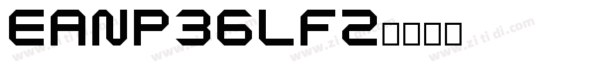 EanP36Lfz字体转换