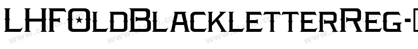 LHFOldBlackletterReg字体转换