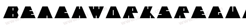 BEACHWORKSRegular字体转换 BEACHWORKSRegular字体转换