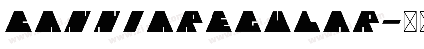 CanniaRegular字体转换 CanniaRegular字体转换