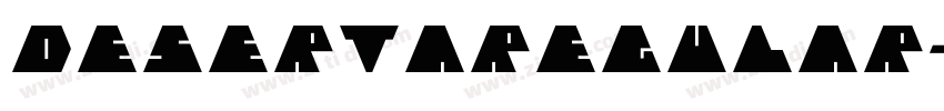 DesertaRegular字体转换 DesertaRegular字体转换