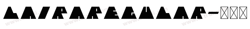 LairaRegular字体转换