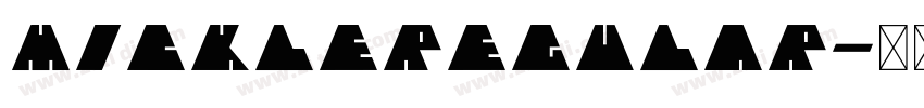 MickleRegular字体转换