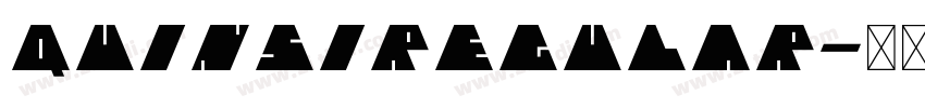 QuinsiRegular字体转换 QuinsiRegular字体转换