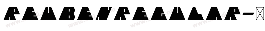 ReubenRegular字体转换 ReubenRegular字体转换