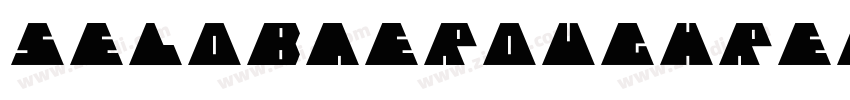 SELOBAEROUGHRegular字体转换