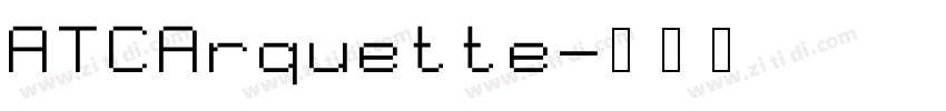 ATCArquette字体转换