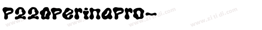 P220perinaPro字体转换