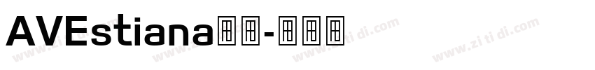 AVEstiana字体字体转换