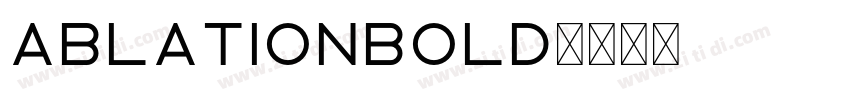 AblationBold字体转换