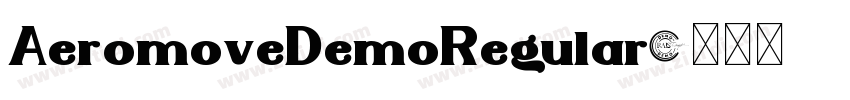 AeromoveDemoRegular字体转换
