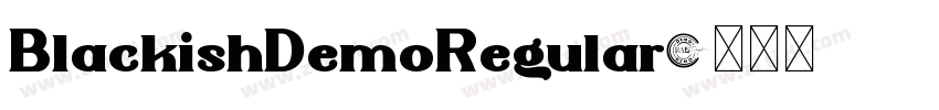 BlackishDemoRegular字体转换