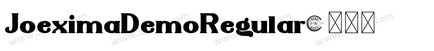 JoeximaDemoRegular字体转换 JoeximaDemoRegular字体转换