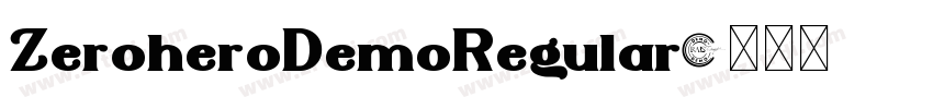 ZeroheroDemoRegular字体转换