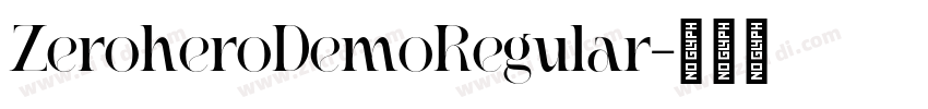 ZeroheroDemoRegular字体转换