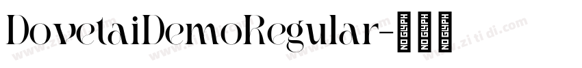 DovetaiDemoRegular字体转换 DovetaiDemoRegular字体转换