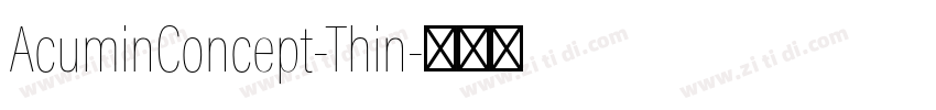AcuminConcept-Thin字体转换