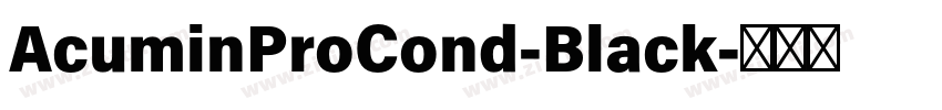 AcuminProCond-Black字体转换