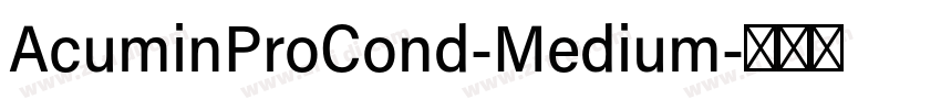 AcuminProCond-Medium字体转换