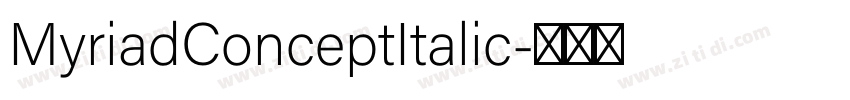 MyriadConceptItalic字体转换