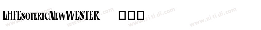 LHFEsotericNewWESTER字体转换