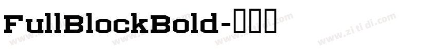 FullBlockBold字体转换