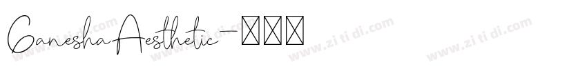 GaneshaAesthetic字体转换