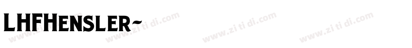 LHFHensler字体转换