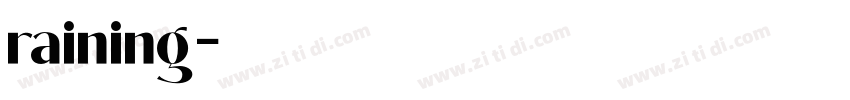 raining字体转换