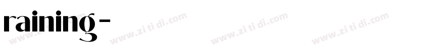 raining字体转换