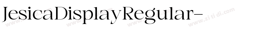 JesicaDisplayRegular字体转换 JesicaDisplayRegular字体转换