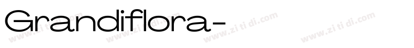 Grandiflora字体转换