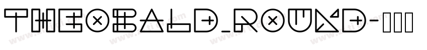 Theobald_Round字体转换 Theobald_Round字体转换