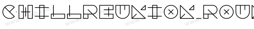 ChillReunion_Round字体转换