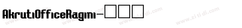 AkrutiOfficeRagini字体转换 AkrutiOfficeRagini字体转换