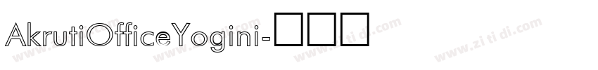 AkrutiOfficeYogini字体转换