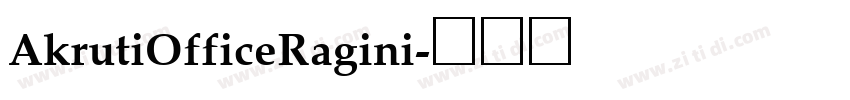 AkrutiOfficeRagini字体转换 AkrutiOfficeRagini字体转换