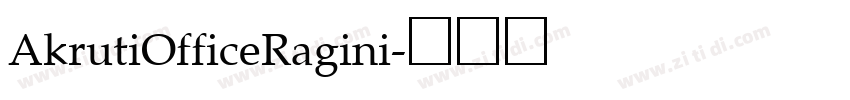 AkrutiOfficeRagini字体转换 AkrutiOfficeRagini字体转换