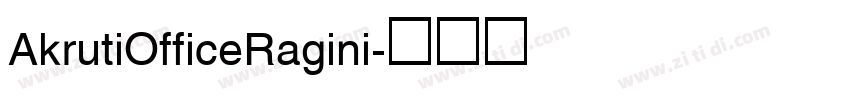 AkrutiOfficeRagini字体转换 AkrutiOfficeRagini字体转换