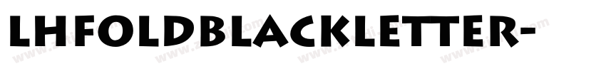 LHFOldBlackletter字体转换