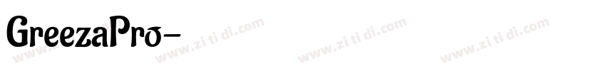GreezaPro字体转换